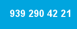 939 290 42 21